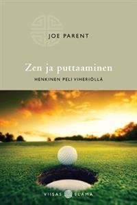 Zen ja puttaaminen - henkinen peli viheriöllä